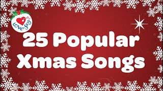 25 popular Xmas Songs with Lyrics to Sing Along [upl. by Utley]