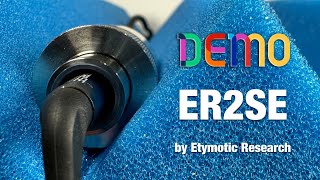 Etymotic Research ER2SE  Sound Demo [upl. by Eimoan]