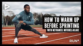 HOW TO WARM UP BEFORE SPRINTING  With Nethaneel MitchellBlake [upl. by Ycnej]