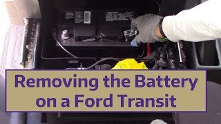 Removing the Battery on a Ford Transit [upl. by Nyrat]