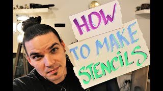 How to make STENCILS for SPRAY PAINT ART [upl. by Yaral]