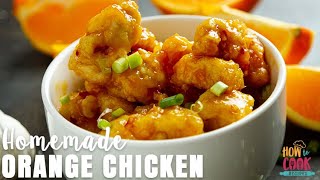 Authentic Orange Chicken Recipe StepbyStep  HowToCookRecipes [upl. by Cinnamon]