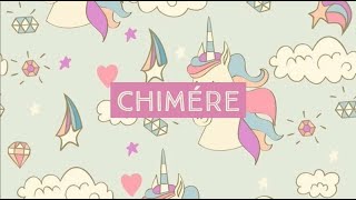 Chimère [upl. by Morrissey]