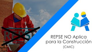 REPSE NO Aplica para la Construcción CMIC [upl. by Neelik]