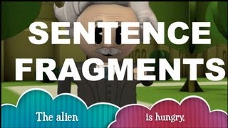 Grammar Vids for Kids Sentence Fragments [upl. by Ardnaed976]