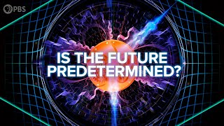 Is The Future Predetermined By Quantum Mechanics [upl. by Trevar]