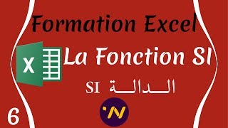 6 Formation Excel 2013 la formule SI اكسيل الدالة si [upl. by Eikram717]