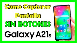 Como Tomar Captura de Pantalla en Samsung A21s SIN BOTONES [upl. by Norda33]