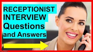 7 RECEPTIONIST INTERVIEW Questions and Answers PASS [upl. by Ruel]