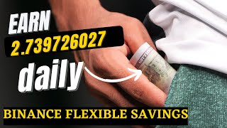 HOW TO EARN INTEREST WITH BINANCE FLEXIBLE SAVINGS [upl. by Eimmelc927]