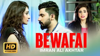 Imran Ali Akhtar  Bewafai [upl. by Eladnyl]