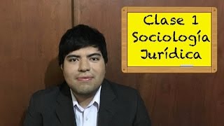 Sociología Jurídica clase 1 [upl. by Sibbie864]