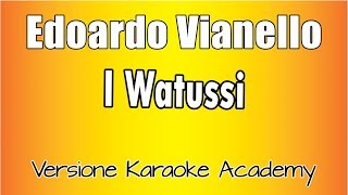 Edoardo Vianello  I Watussi Versione Karaoke Academy Italia [upl. by Jeni]