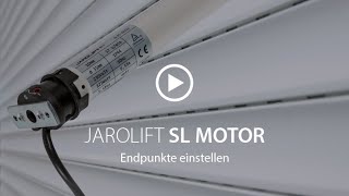 Endpunkte einstellen  SL Rohrmotor  JAROLIFT [upl. by Ardnalak]