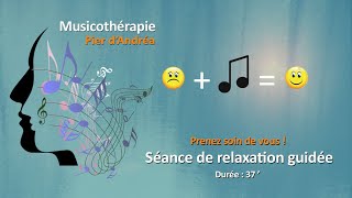 Séance de Musicothérapie pour se ressourcer Relaxation 1 [upl. by Aleksandr]