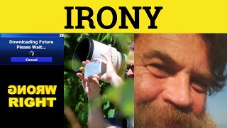 🔵 Irony Ironic  Irony Meaning  Irony Examples  Rhetorical Forms [upl. by Atteuqaj]