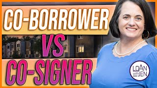 Coborrower vs Cosigner Cosigning A Mortgage [upl. by Meaghan]