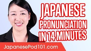 Learn Japanese Pronunciation in 14 Minutes [upl. by Mcmahon396]