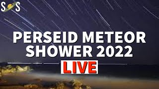 Perseid Meteor Shower 2022 Live [upl. by Valonia]