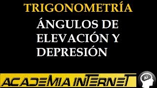 Ángulo de Elevación y Depresión [upl. by Nitaf]