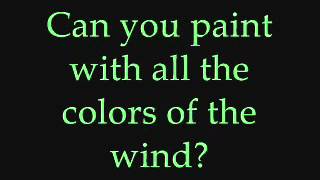 Colors of the Wind lyrics [upl. by Yerffoeg]