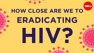 How close are we to eradicating HIV  Philip A Chan [upl. by Ardeed]