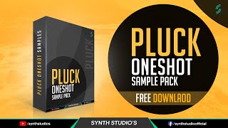 Pluck Oneshot Sample Pack Free Download  Synth Studios [upl. by Zizaludba]