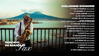 Rocco Di Maiolo Sax  Napoli instrumemental Compilation vol 1 [upl. by Pate]