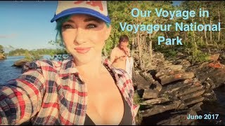 Our Voyage in Voyageurs National Park [upl. by Langdon474]