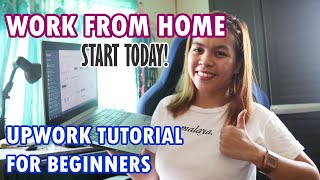 WORK FROM HOME IN 3 EASY STEPS  UPWORK TUTORIAL FOR BEGINNERS [upl. by Nailimixam]