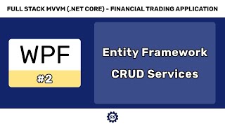 Entity Framework CRUD  FULL STACK WPF NET CORE MVVM 2 [upl. by Dani884]