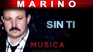 Marino  Sin Ti musica [upl. by Loggia]