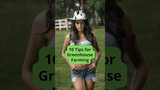 10 Tips for Greenhouse Farming [upl. by Myrwyn582]