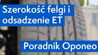 Szerokość felgi i odsadzenie ET ● Poradnik Oponeo™ [upl. by Mufinella]