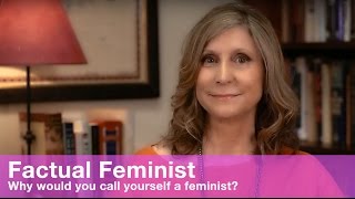 Why would you call yourself a feminist  FACTUAL FEMINIST [upl. by Atteloj]