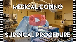 Medical Coding Tips — Coding Surgical Procedure [upl. by Rufe917]