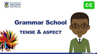 Grammar School Tense and Aspect [upl. by Debra]