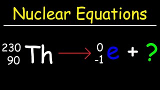 How To Balance Nuclear Equations In Chemistry [upl. by Harlin]