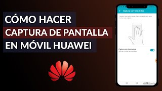 Cómo Hacer Captura de Pantalla en un Celular Huawei Android [upl. by Aromas]