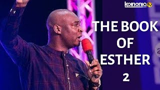 THE BOOK OF ESTHER pt2  Apostle Joshua Selman  Feast of Esther 20211 recommended sermon [upl. by Tereve]