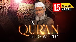 Is the Quran Gods Word by Dr Zakir Naik  Full Lecture [upl. by Georgetta]