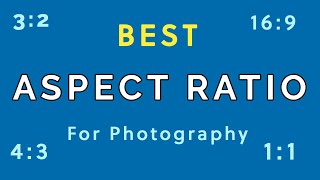 Best Aspect Ratio For Photography [upl. by Assirehc30]