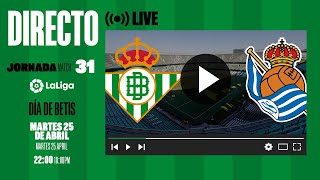 🚨 DIRECTO  Real BetisReal Sociedad  VÍVELO CON NOSOTROS [upl. by Dyanne]