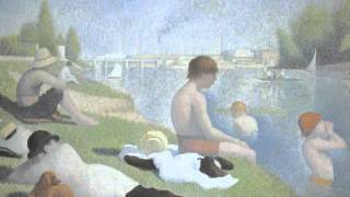 Seurat Bathers at Asnières [upl. by Colleen]