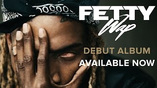 Fetty Wap  DAM Audio Only [upl. by Neumeyer]