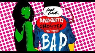 David Guetta amp Showtek  Bad ft Vassy Radio Edit [upl. by Ardel]