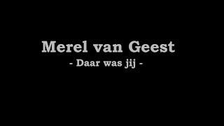 Daar was jij  Merel van Geest [upl. by Dean]