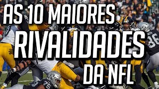 AS MAIORES RIVALIDADES DA NFL [upl. by Katsuyama]