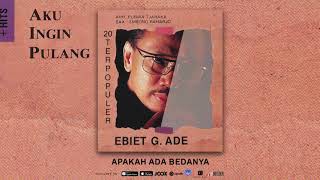 Ebiet G Ade  Apakah Ada Bedanya Official Audio [upl. by Metabel600]