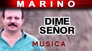 Marino  Dime Señor musica [upl. by Bent767]